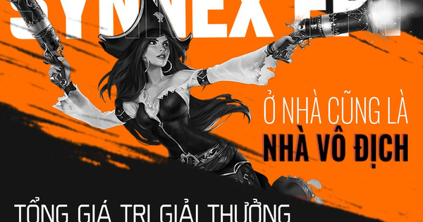 Synnex FPT  tổ chức giải đấu Giải đấu LMHT 'Ở nhà cũng là nhà vô địch' với tổng giải thưởng trị giá 85.000.000VNĐ