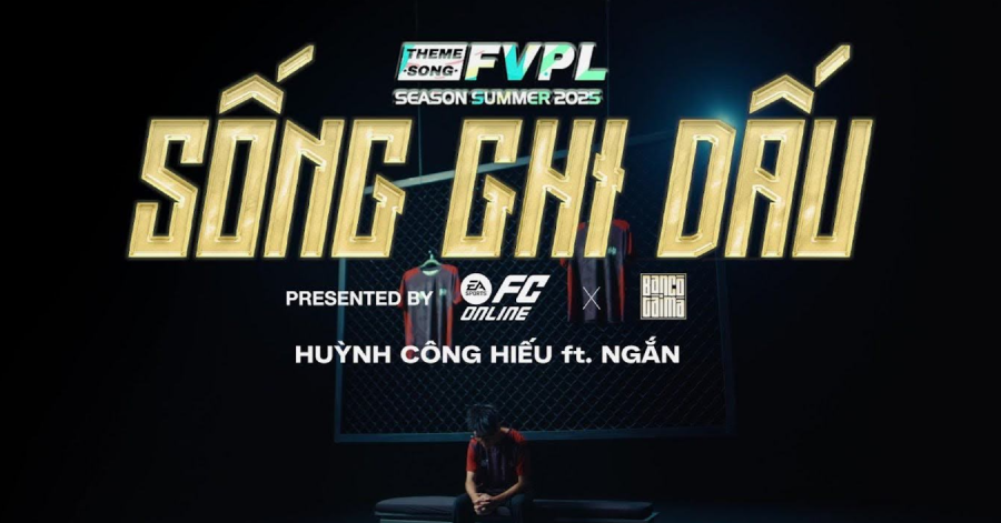 FC Online bắt tay Bạn Có Tài Mà ra mắt MV tiếp lửa FVPL Summer 2025