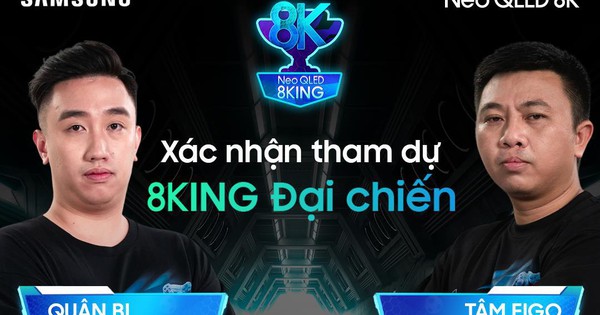 Những nhân tố ‘khủng’ tại giải đấu 8KING Đại Chiến